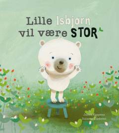 Lille Isbjørn vil være stor