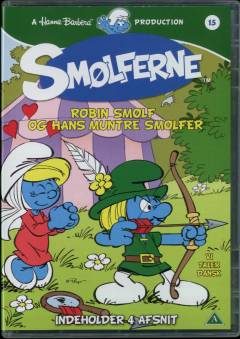 Smølferne. 15 : Robin Smølf og hans muntre smølfer