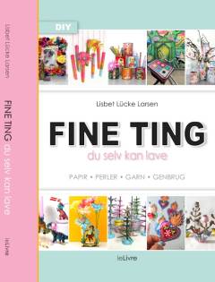 Fine ting - du selv kan lave