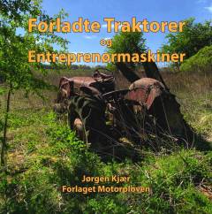 Forladte traktorer og entreprenørmaskiner
