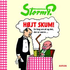 Højt skum! : en bog om øl og det, der er værre -