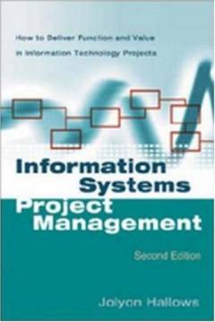 Information systems project management : how to deliver function and value in information technology projects