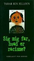 Sig mig far, hvad er racisme. Per Kofod