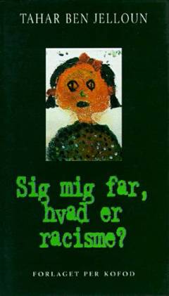 Sig mig far, hvad er racisme?