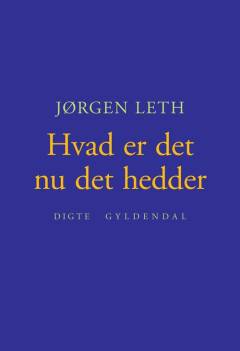 Hvad er det nu det hedder : digte