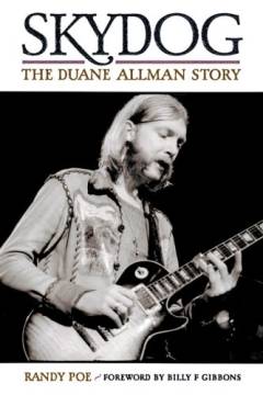 Skydog : the Duane Allman story