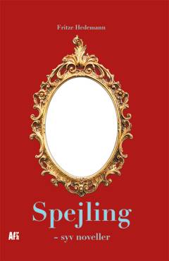Spejling : syv noveller