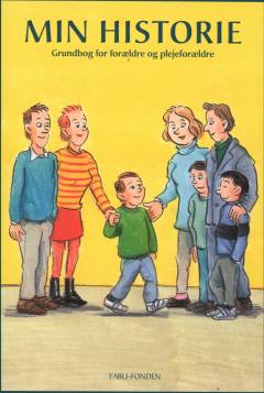 Min historie : grundbog for forældre og plejeforældre