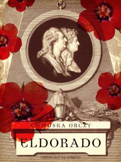 Den røde Pimpernel. Bind 8 : Eldorado