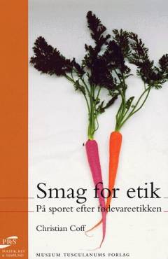 Smag for etik : på sporet efter fødevareetikken