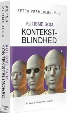 Autisme som kontekst-blindhed