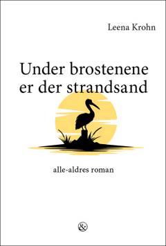 Under brostenene er der strandsand : beretning fra en by
