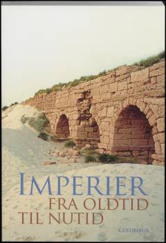 Imperier : fra oldtid til nutid