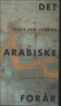 Det arabiske forår: Gnisten; Med ilden. Per Kofod