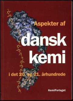 Aspekter af dansk kemi i det 20. og 21. århundrede