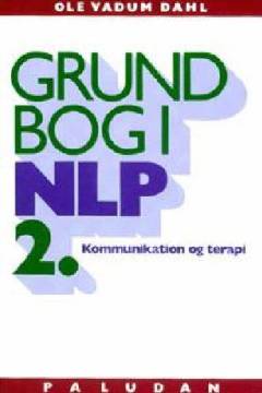 Grundbog i NLP kommunikation og terapi. Bind 2 : Personligheden i udvikling
