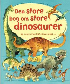 Den store bog om store dinosaurer