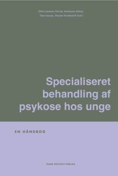 Specialiseret behandling af psykose hos unge : en håndbog