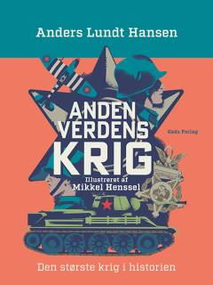 Anden verdenskrig : den største krig i historien