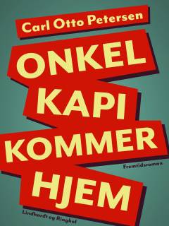 Onkel "Kapi" kommer hjem...