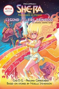 Legend of the fire princess : an original graphic novel