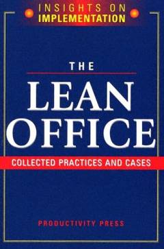 The lean office : collected practices & cases