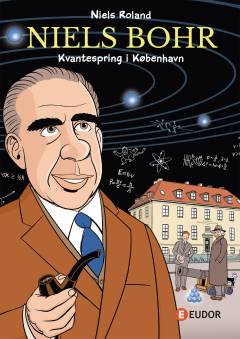 Niels Bohr : kvantespring i København