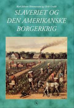 Slaveriet og den amerikanske borgerkrig