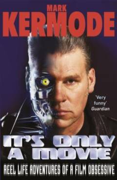 It's only a movie : a cinematic autobiography 'inspired by real events'