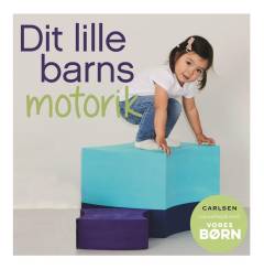 Dit lille barns motorik