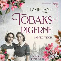 Tobakspigerne - mørke tider