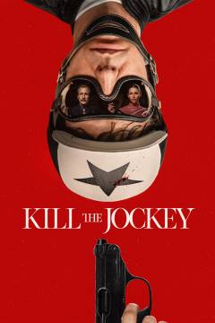Kill the jockey