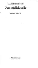 Den intellektuelle : artikler 1964-74