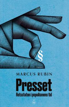 Presset : retsstaten i populismens tid