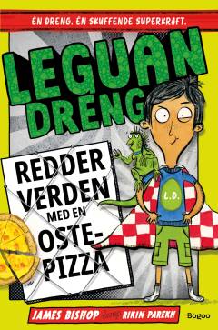 Leguandreng - redder verden med en ostepizza