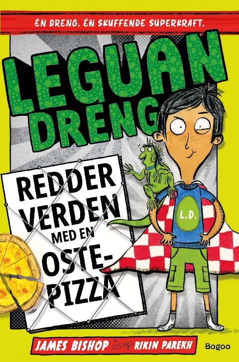 Leguandreng - redder verden med en ostepizza