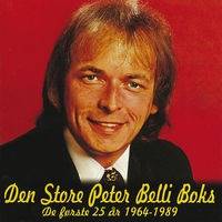 Den store Peter Belli boks : de første 25 år 1964-1989