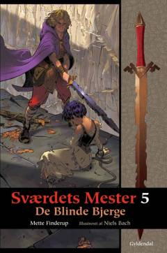 Sværdets mester. Bog 5 : De blinde bjerge