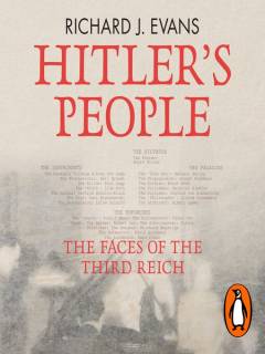 Hitler's people : the faces of the Third Reich
