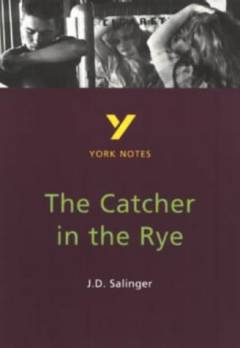 The Catcher in the rye : J.D. Salinger