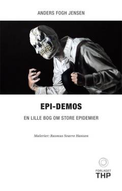 Epi-demos : en lille bog om store epidemier