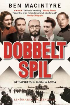 Dobbeltspil : spionerne bag D-dag
