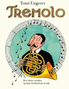 Tremolo : den brave musiker og hans forbandede musik