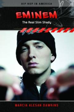 Eminem : the real Slim Shady