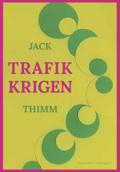 Trafikkrigen : essayroman