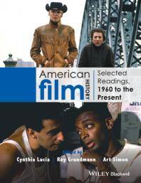 American film history : selected readings. 1960 to the present
