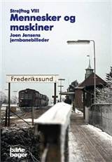 Strejftog. Bind 8 : Mennesker og maskiner