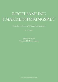 Regelsamling i markedsføringsret : danske & EU-retlige markedsføringsregler