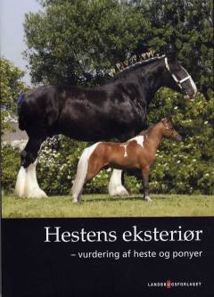 Hestens eksteriør : vurdering af heste og ponyer
