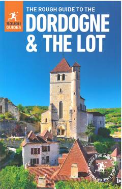 The rough guide to the Dordogne & the Lot
